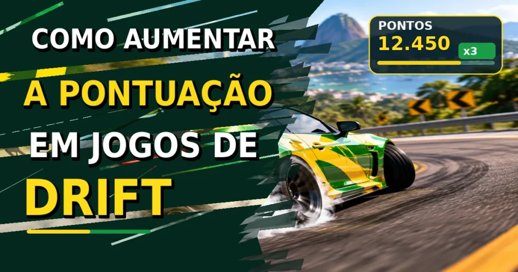 Como aumentar a pontuação em jogos de drift